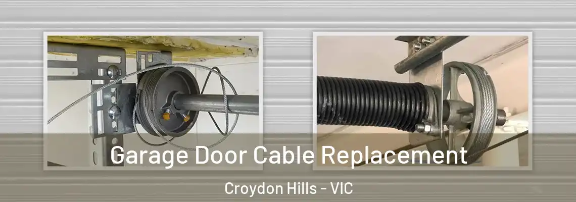 Garage Door Cable Replacement Croydon Hills - VIC
