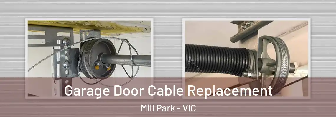 Garage Door Cable Replacement Mill Park - VIC