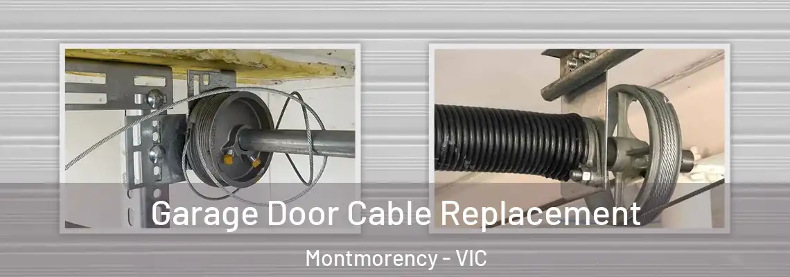 Garage Door Cable Replacement Montmorency - VIC
