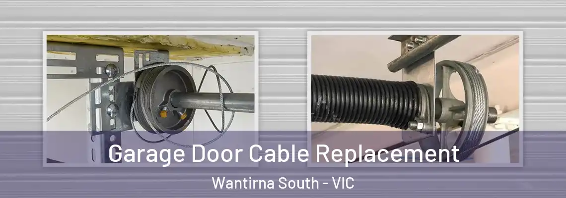 Garage Door Cable Replacement Wantirna South - VIC