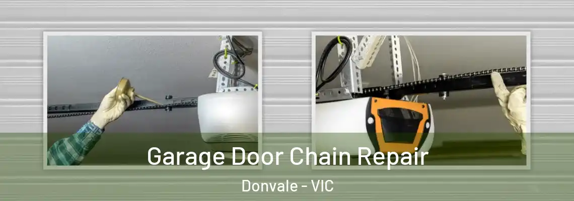  Garage Door Chain Repair Donvale - VIC