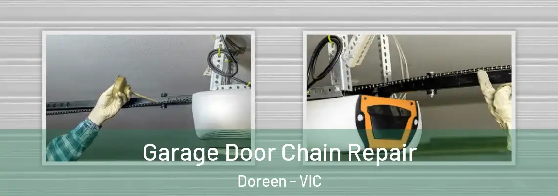  Garage Door Chain Repair Doreen - VIC