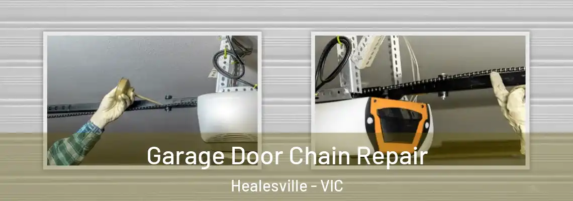 Garage Door Chain Repair Healesville - VIC