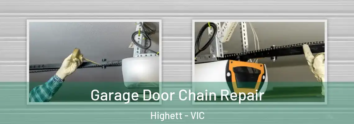  Garage Door Chain Repair Highett - VIC