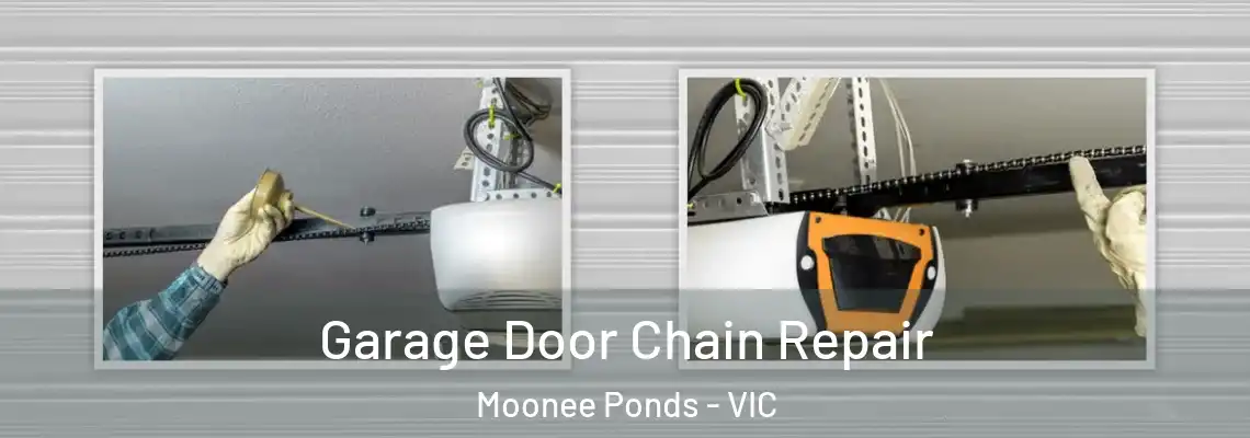 Garage Door Chain Repair Moonee Ponds - VIC