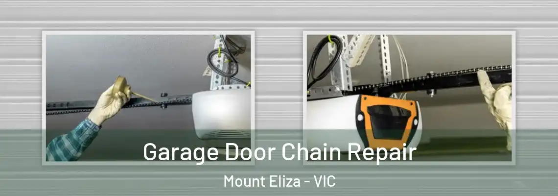 Garage Door Chain Repair Mount Eliza - VIC