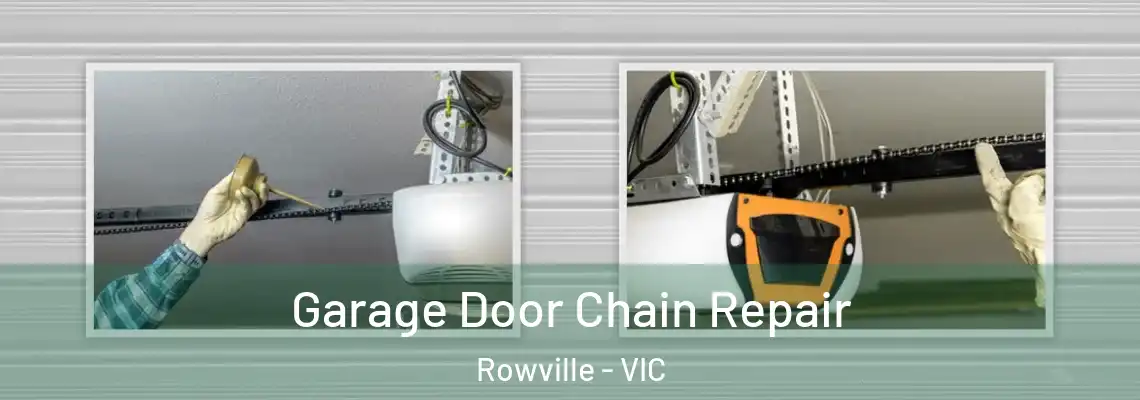 Garage Door Chain Repair Rowville - VIC