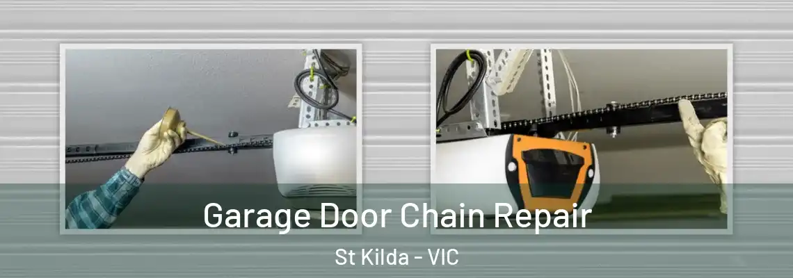  Garage Door Chain Repair St Kilda - VIC