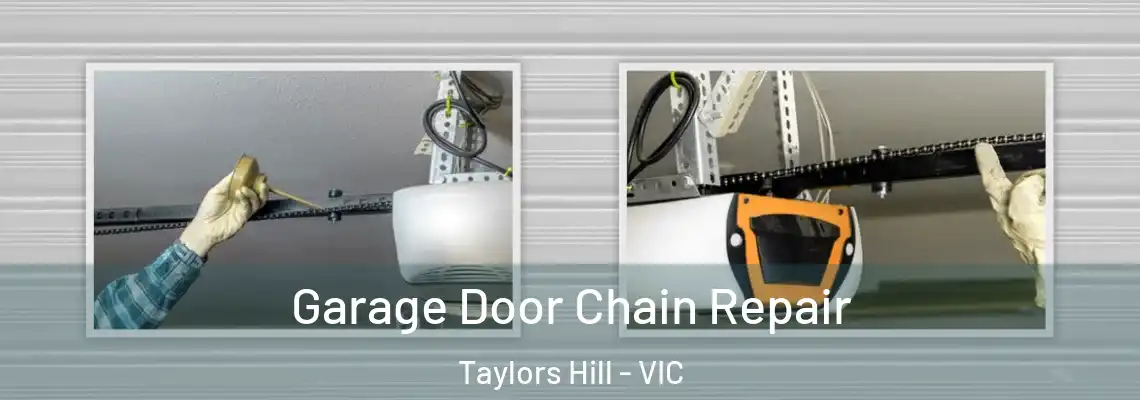Garage Door Chain Repair Taylors Hill - VIC
