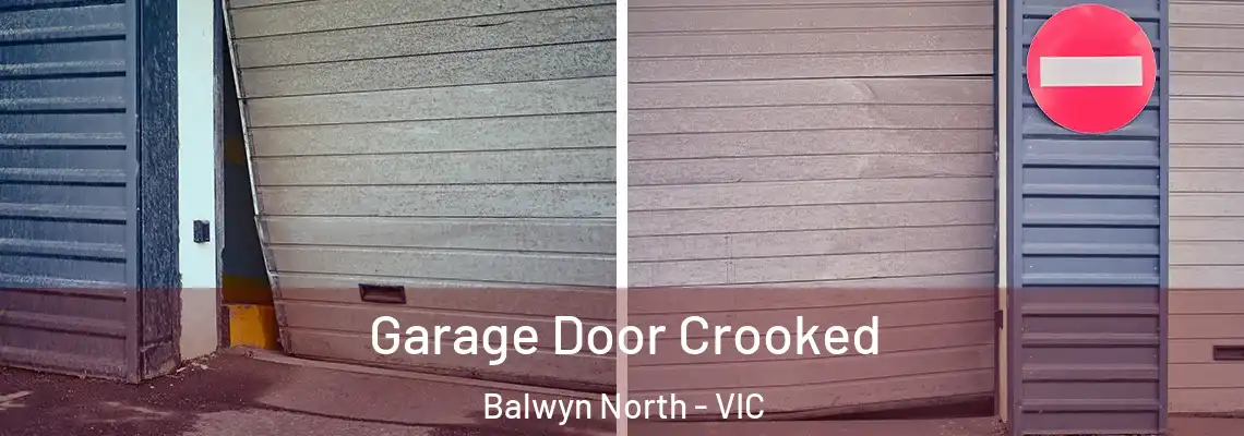 Garage Door Crooked Balwyn North - VIC