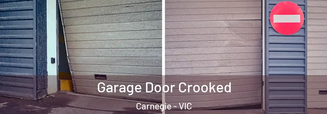  Garage Door Crooked Carnegie - VIC