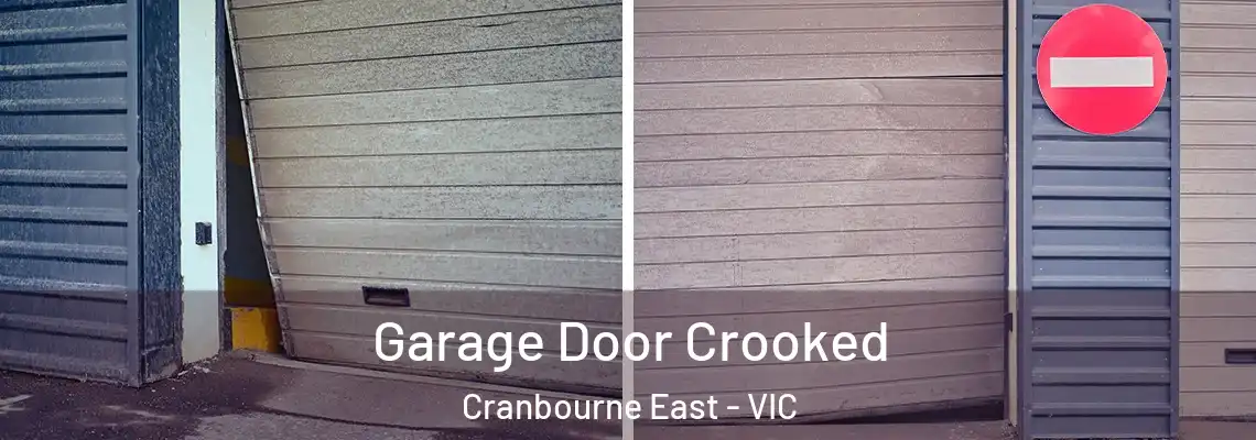 Garage Door Crooked Cranbourne East - VIC