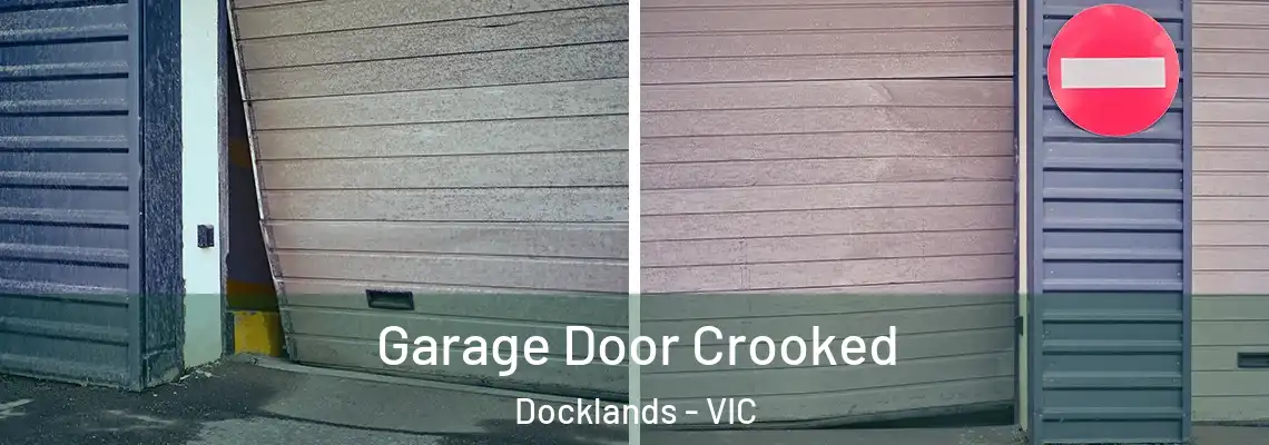  Garage Door Crooked Docklands - VIC