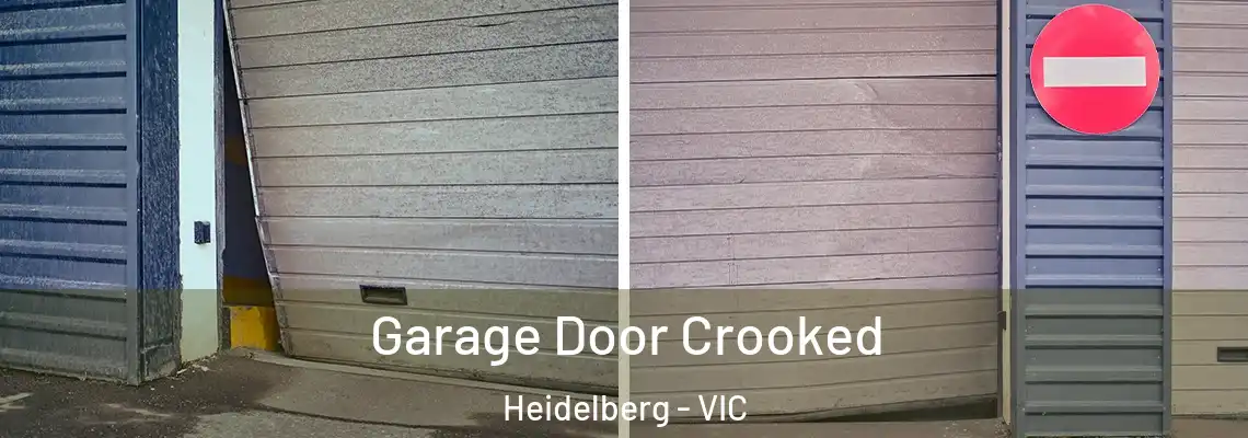  Garage Door Crooked Heidelberg - VIC