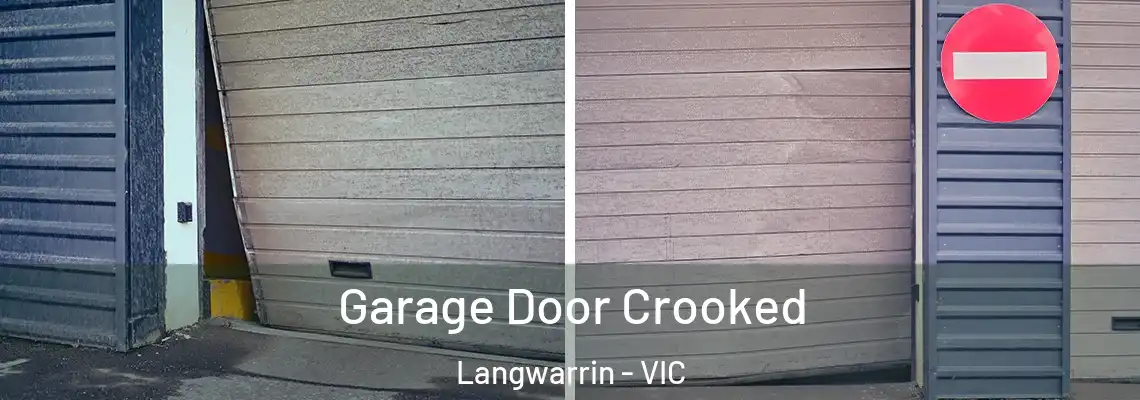  Garage Door Crooked Langwarrin - VIC
