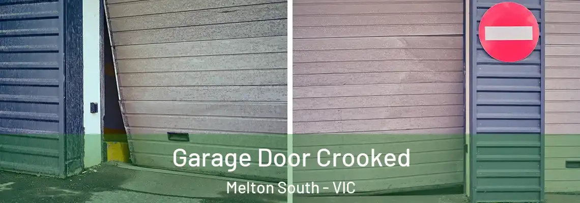 Garage Door Crooked Melton South - VIC