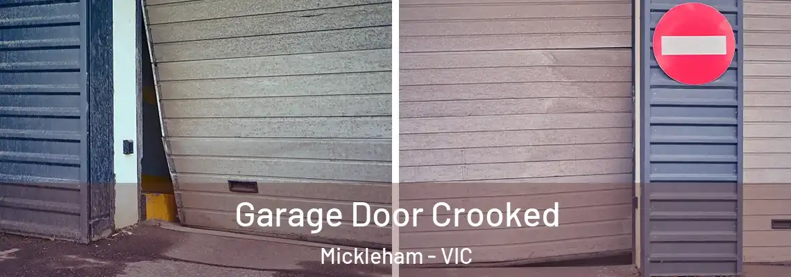 Garage Door Crooked Mickleham - VIC