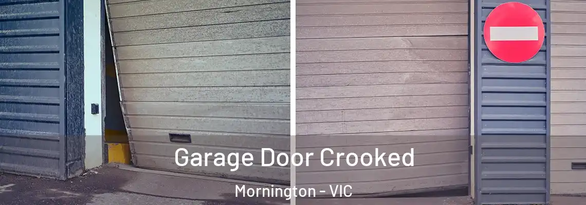 Garage Door Crooked Mornington - VIC