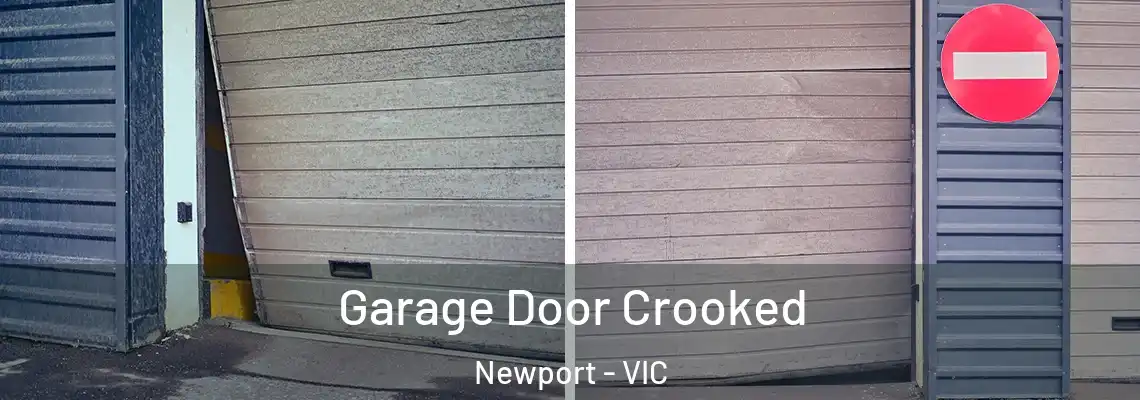 Garage Door Crooked Newport - VIC