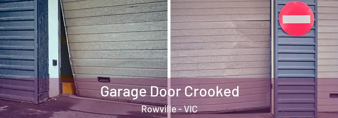 Garage Door Crooked Rowville - VIC