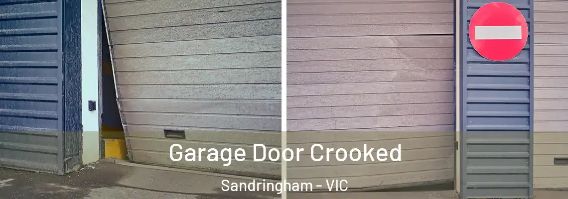 Garage Door Crooked Sandringham - VIC
