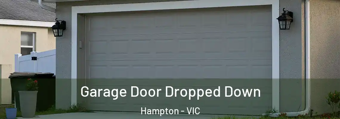  Garage Door Dropped Down Hampton - VIC