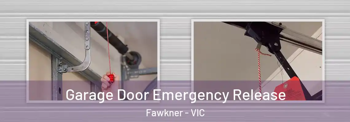 Garage Door Emergency Release Fawkner - VIC