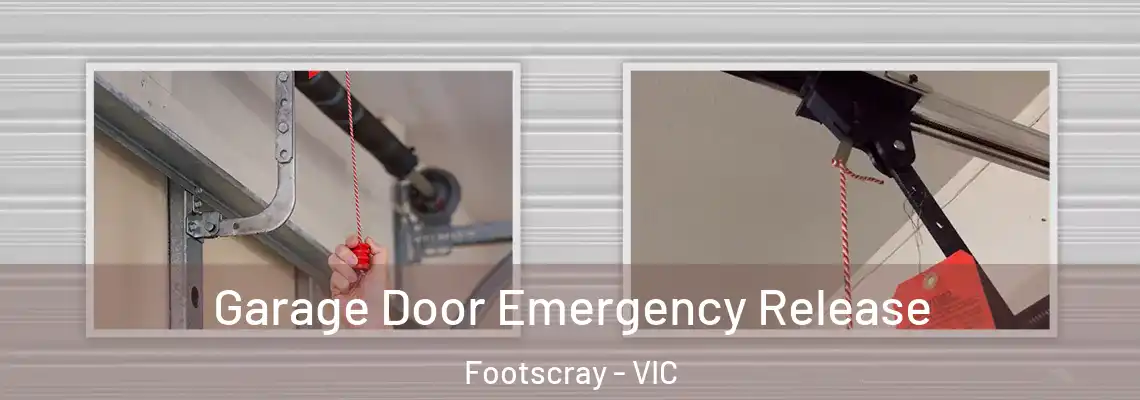 Garage Door Emergency Release Footscray - VIC