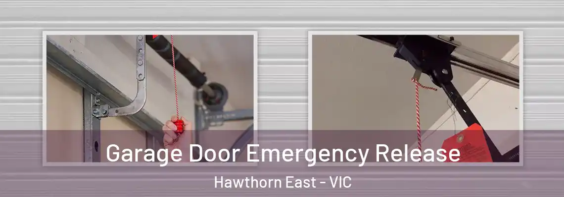 Garage Door Emergency Release Hawthorn East - VIC