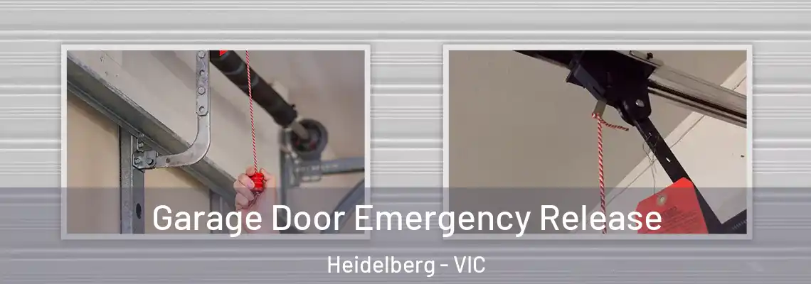 Garage Door Emergency Release Heidelberg - VIC