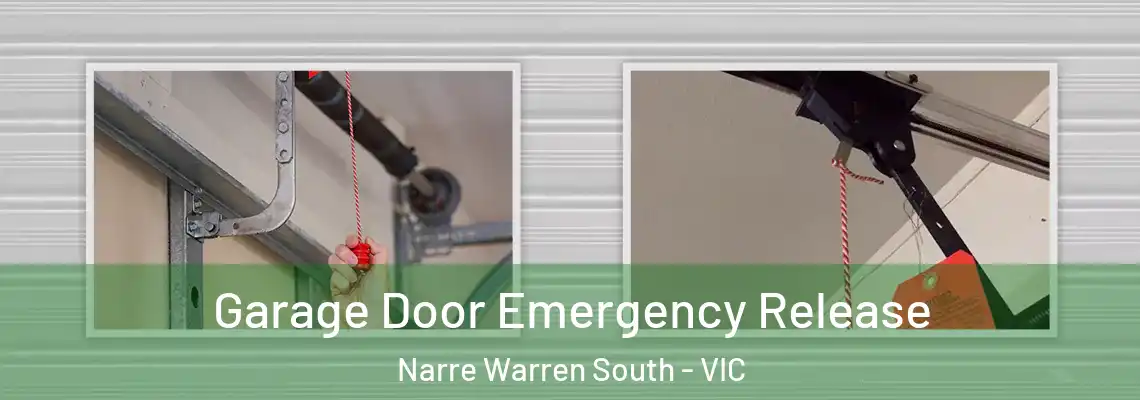 Garage Door Emergency Release Narre Warren South - VIC