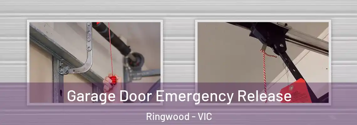 Garage Door Emergency Release Ringwood - VIC