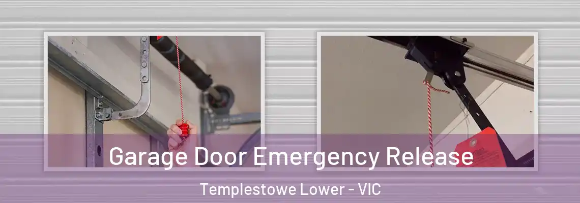 Garage Door Emergency Release Templestowe Lower - VIC