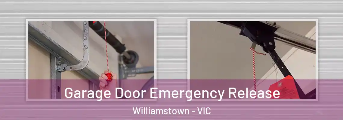 Garage Door Emergency Release Williamstown - VIC