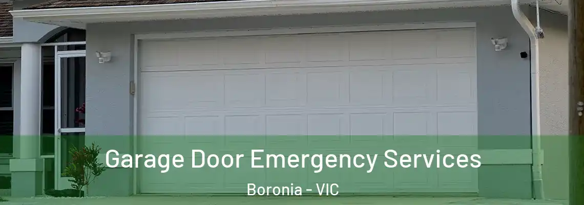 Garage Door Emergency Services Boronia - VIC