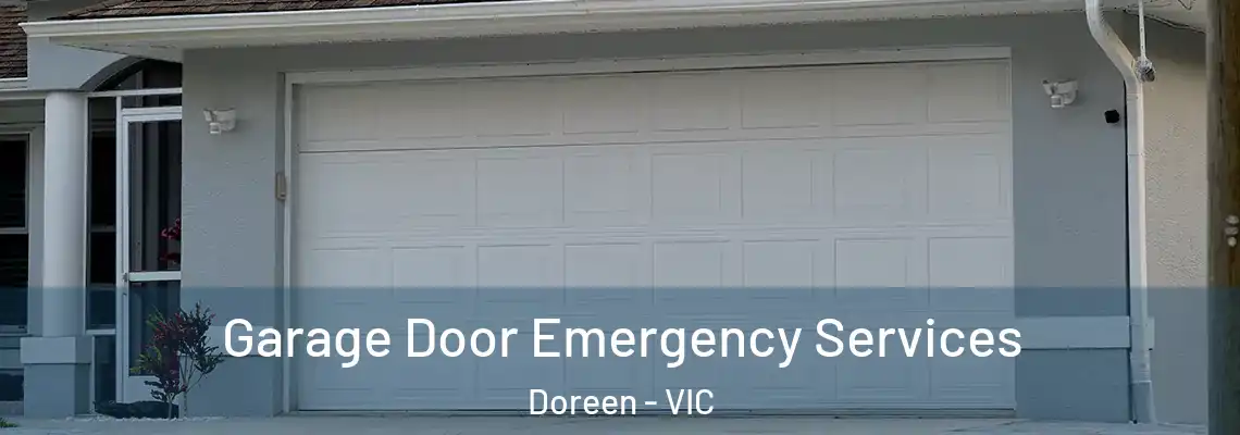 Garage Door Emergency Services Doreen - VIC