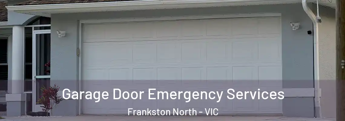  Garage Door Emergency Services Frankston North - VIC