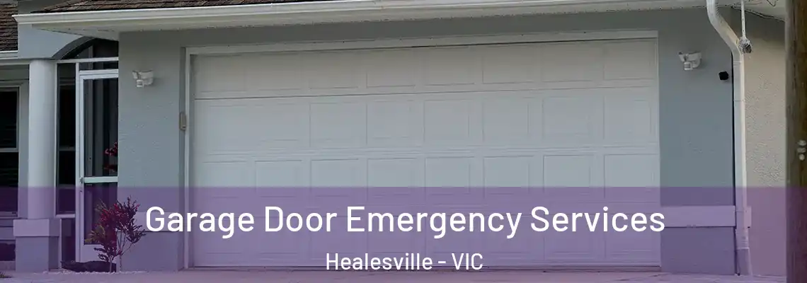 Garage Door Emergency Services Healesville - VIC