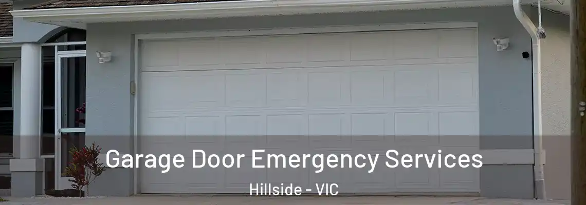 Garage Door Emergency Services Hillside - VIC