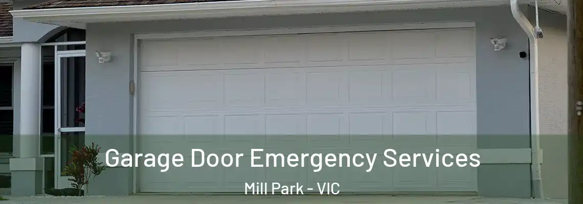 Garage Door Emergency Services Mill Park - VIC