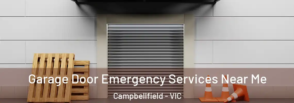 Garage Door Emergency Services Near Me Campbellfield - VIC