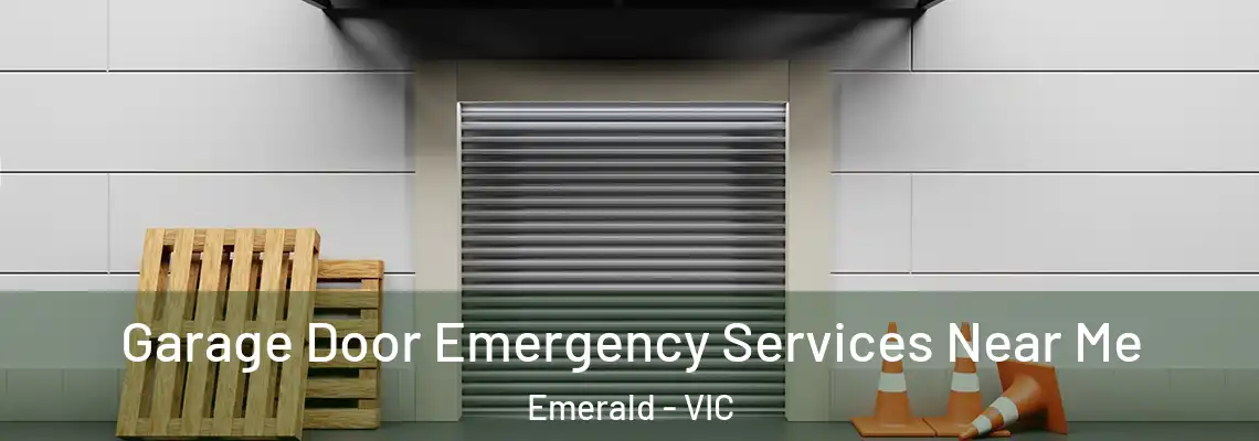 Garage Door Emergency Services Near Me Emerald - VIC