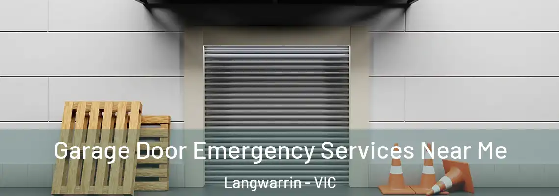 Garage Door Emergency Services Near Me Langwarrin - VIC