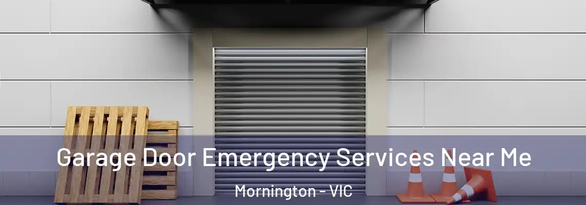 Garage Door Emergency Services Near Me Mornington - VIC