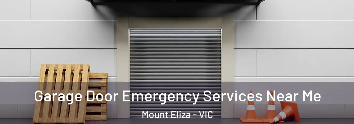 Garage Door Emergency Services Near Me Mount Eliza - VIC