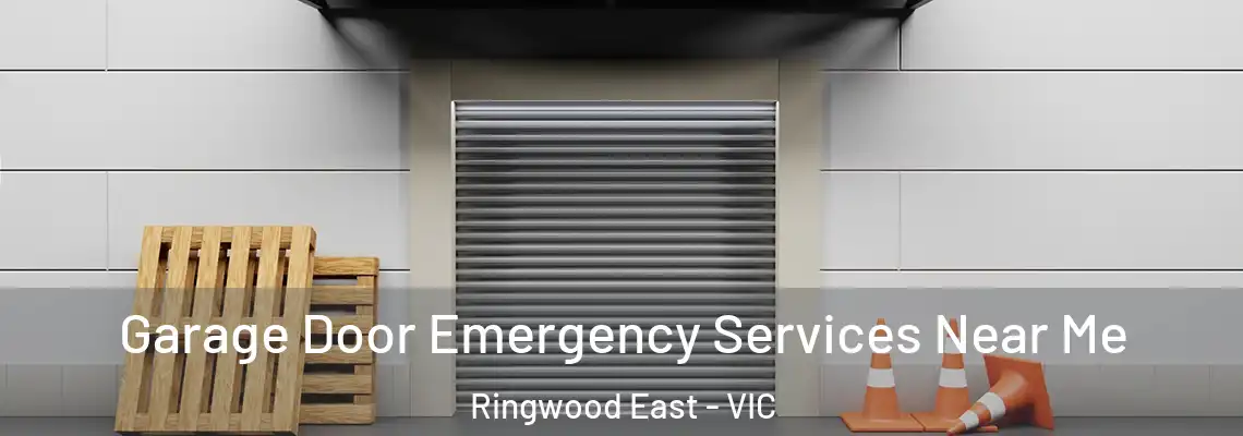 Garage Door Emergency Services Near Me Ringwood East - VIC