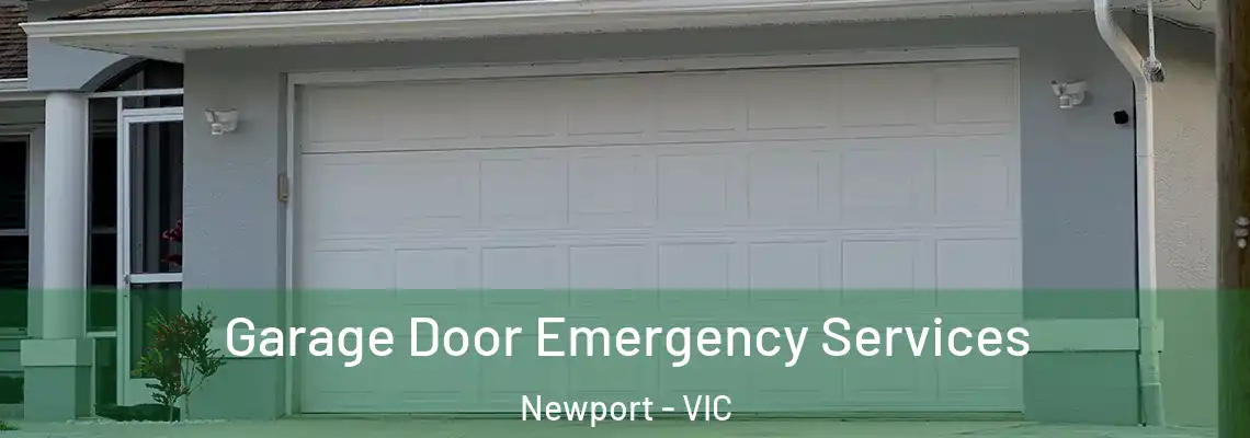 Garage Door Emergency Services Newport - VIC