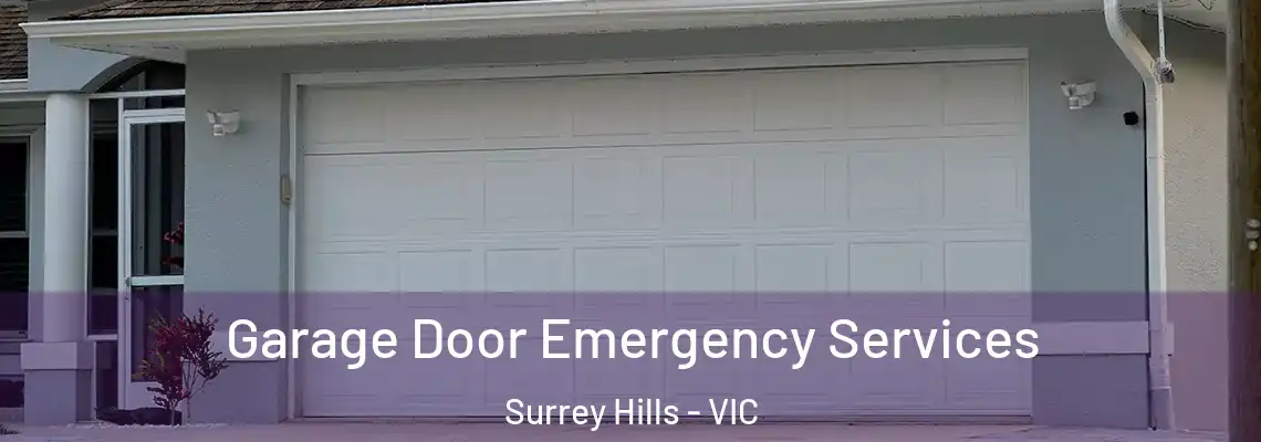 Garage Door Emergency Services Surrey Hills - VIC