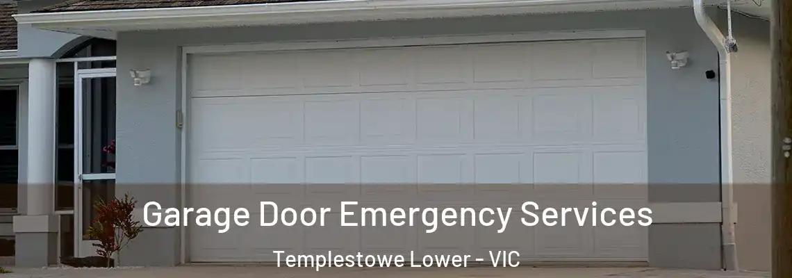  Garage Door Emergency Services Templestowe Lower - VIC