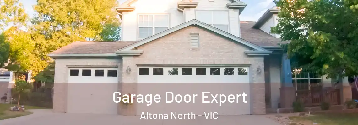 Garage Door Expert Altona North - VIC